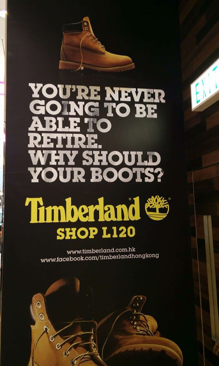 boring dystopia - 09 You'Re Never Going To Be Able To Retire. Why Should Your Boots? Timberland Shop L120 o