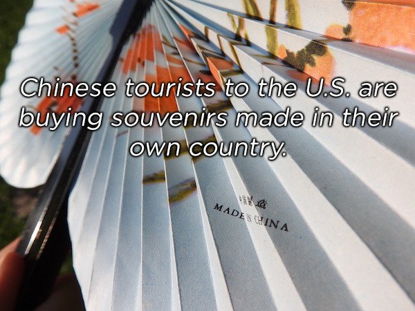 shower thoughts - Chinese tourists to the U.S. are buying souvenirs made in their own country Madegina