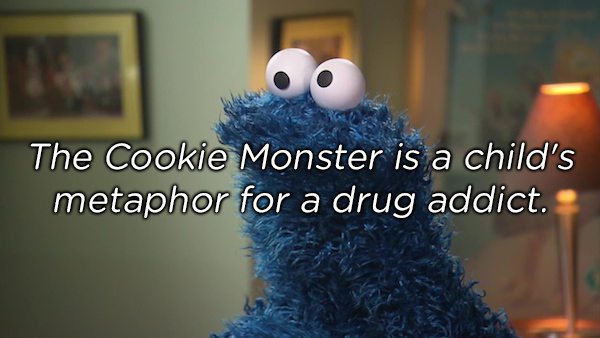 photo caption - The Cookie Monster is a child's metaphor for a drug addict.