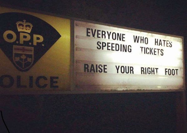 Police - Opp. Everyone Who Hates Speeding Tickets Raise Your Right Foot Olice