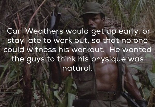 predator mac and dillon - Carl Weathers would get up early, or stay late to work out, so that no one could witness his workout. He wanted the guys to think his physique was natural.