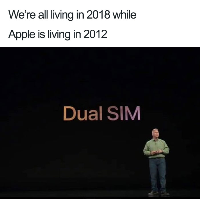 presentation - We're all living in 2018 while Apple is living in 2012 Dual Sim