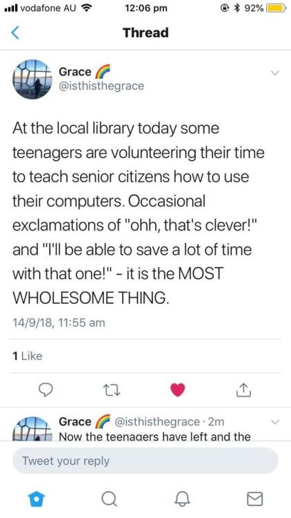 screenshot - ..l vodafone Au @ 92% Thread Grace Grace At the local library today some teenagers are volunteering their time to teach senior citizens how to use their computers. Occasional exclamations of "ohh, that's clever!" and "I'll be able to save a l