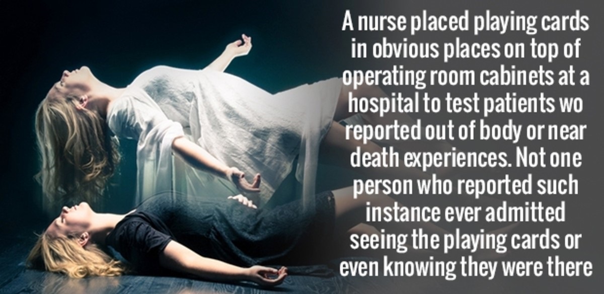 near death experience hd - A nurse placed playing cards in obvious places on top of operating room cabinets at a hospital to test patients wo reported out of body or near death experiences. Not one person who reported such instance ever admitted seeing th