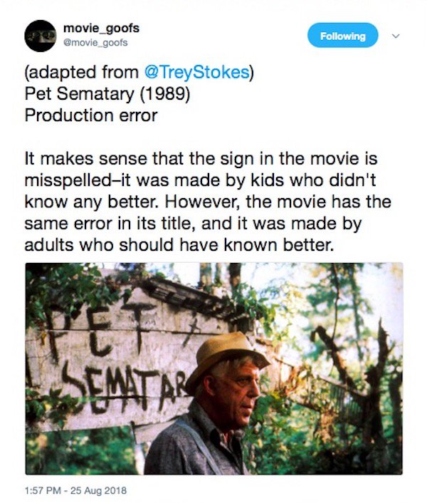 fred gwynne pet sematary - movie_goofs ing adapted from Stokes Pet Sematary 1989 Production error It makes sense that the sign in the movie is misspelledit was made by kids who didn't know any better. However, the movie has the same error in its title, an