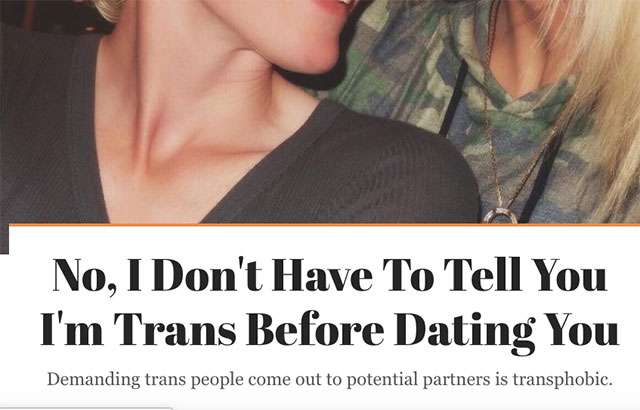 Article claiming that trans people don't have to tell you before dating you