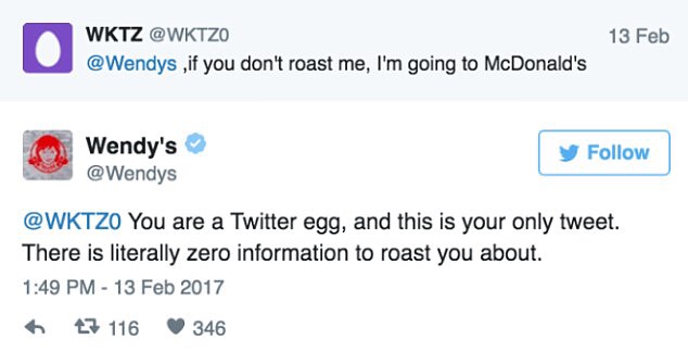 web page - Wktz ,if you don't roast me, I'm going to McDonald's 13 Feb Wendy's y You are a Twitter egg, and this is your only tweet. There is literally zero information to roast you about. 47 116 346