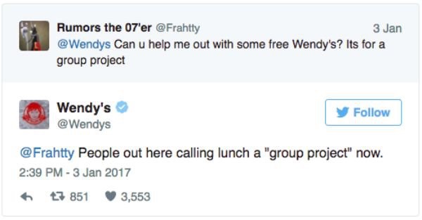 web page - Rumors the 07'er 3 Jan Can u help me out with some free Wendy's? Its for a group project Wendy's y People out here calling lunch a "group project" now. 27 851 3,553