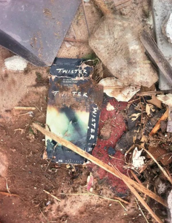 Found in the wreckage of a twister.