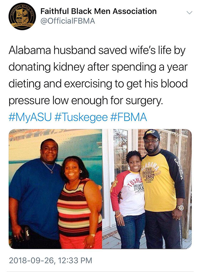 heartwarming secret obsession real husband - Faithful Black Men Association Ssociation Alabama husband saved wife's life by donating kidney after spending a year dieting and exercising to get his blood pressure low enough for surgery. Si podlier Niversity