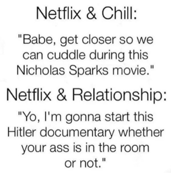 relationship memes - netflix and chill and netflix and relationship - Netflix & Chill