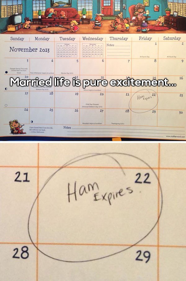 relationship memes - married life is boring meme - Sunday Monday Tuesday Wednesday Friday Saturday Thursday Notes Married life is pure excitement... 30 Notes 21 22 Ham expires 28 29