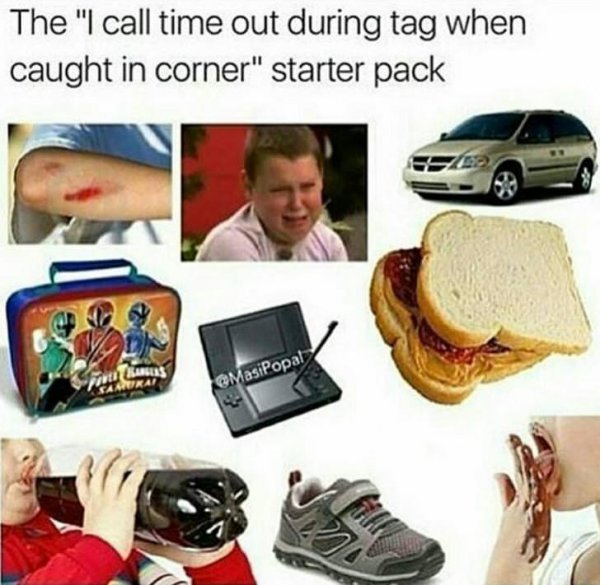 starter pack - call timeout in tag starter pack - The "I call time out during tag when caught in corner" starter pack GMasiPopal