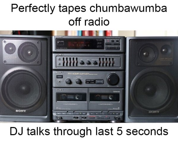 nostalgia 90's sound system - Perfectly tapes chumbawumba off radio Sony Sony Dj talks through last 5 seconds