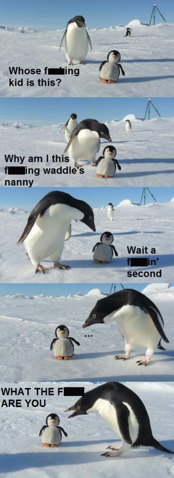 whos kid - Whose fing kid is this? Why am I this f ling waddle's nanny Wait a second What The Fl Are You