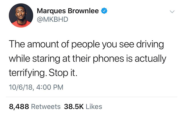 memes - healthy living - Marques Brownlee The amount of people you see driving while staring at their phones is actually terrifying. Stop it. 10618, 8,488