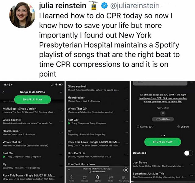 another one bites the dust bpm cpr - julia reinstein I learned how to do Cpr today so now ! know how to save your life but more importantly I found out New York Presbyterian Hospital maintains a Spotify playlist of songs that are the right beat to time Cp