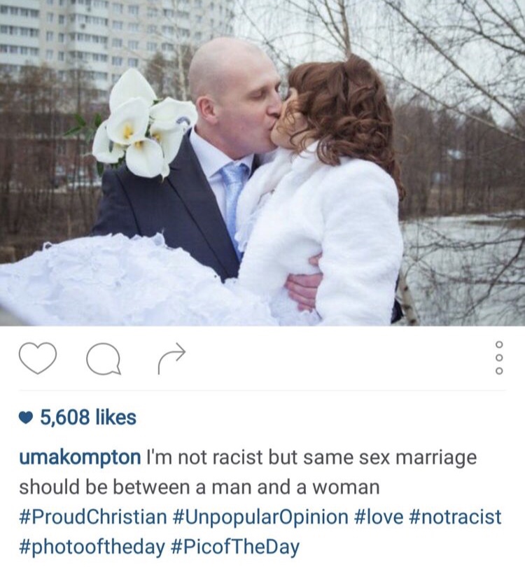 i m not racist but same sex marriage - a Ooo 5,608 umakompton I'm not racist but same sex marriage should be between a man and a woman Christian