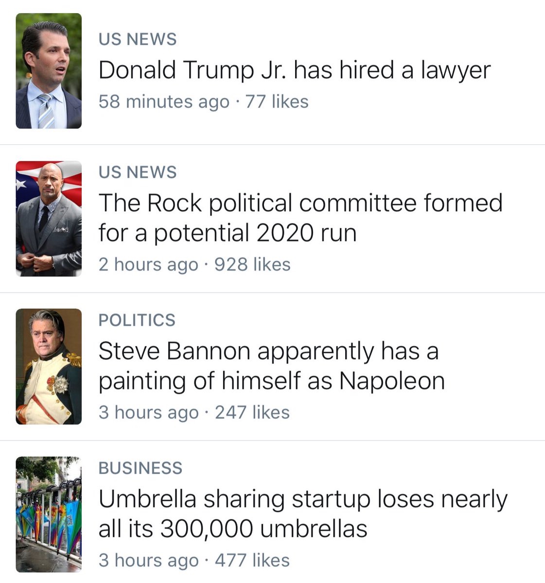 umbrella startup meme - Us News Donald Trump Jr. has hired a lawyer 58 minutes ago 77 Us News The Rock political committee formed for a potential 2020 run 2 hours ago 928 Politics Steve Bannon apparently has a painting of himself as Napoleon 3 hours ago 2