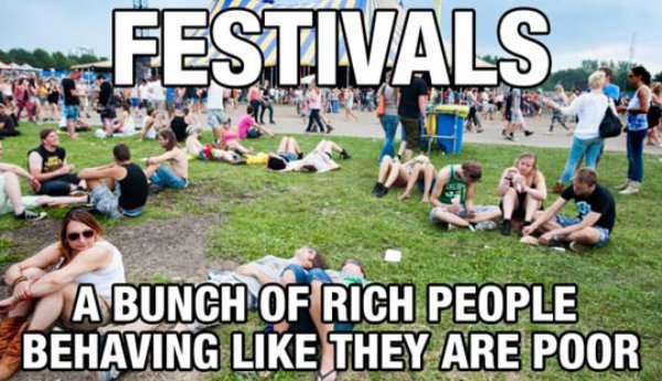 rich people acting poor - Festinals A Bunch Of Rich People Behaving They Are Poor