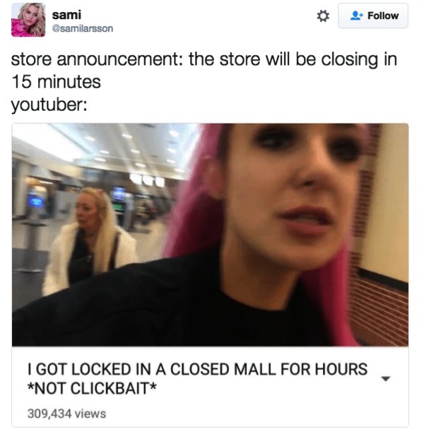 youtubers overreacting memes - sami store announcement the store will be closing in 15 minutes youtuber I Got Locked In A Closed Mall For Hours Not Clickbait 309,434 views