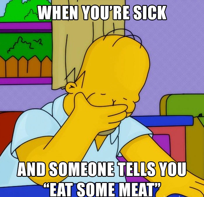 vegan government bureaucracy - When You'Re Sick And Someone Tells You "Eat Some Meat"