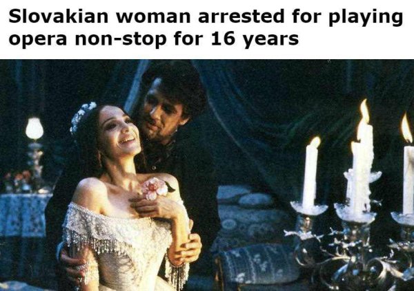 photo caption - Slovakian woman arrested for playing opera nonstop for 16 years