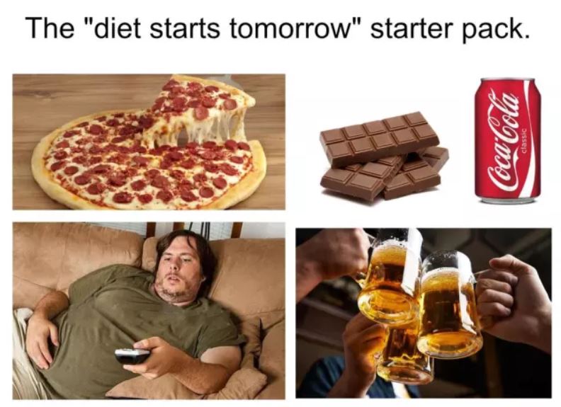 starter pack meme food - The "diet starts tomorrow" starter pack. Coca Cola Classic