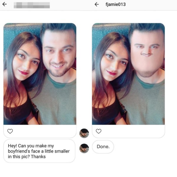 james fridman - fjamie013 Done. Hey! Can you make my boyfriend's face a little smaller in this pic? Thanks