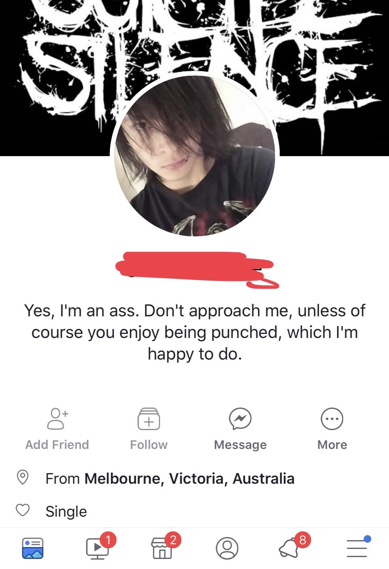 suicide silence - . Yes, I'm an ass. Don't approach me, unless of course you enjoy being punched, which I'm happy to do. Add Friend Message More From Melbourne, Victoria, Australia Single 00