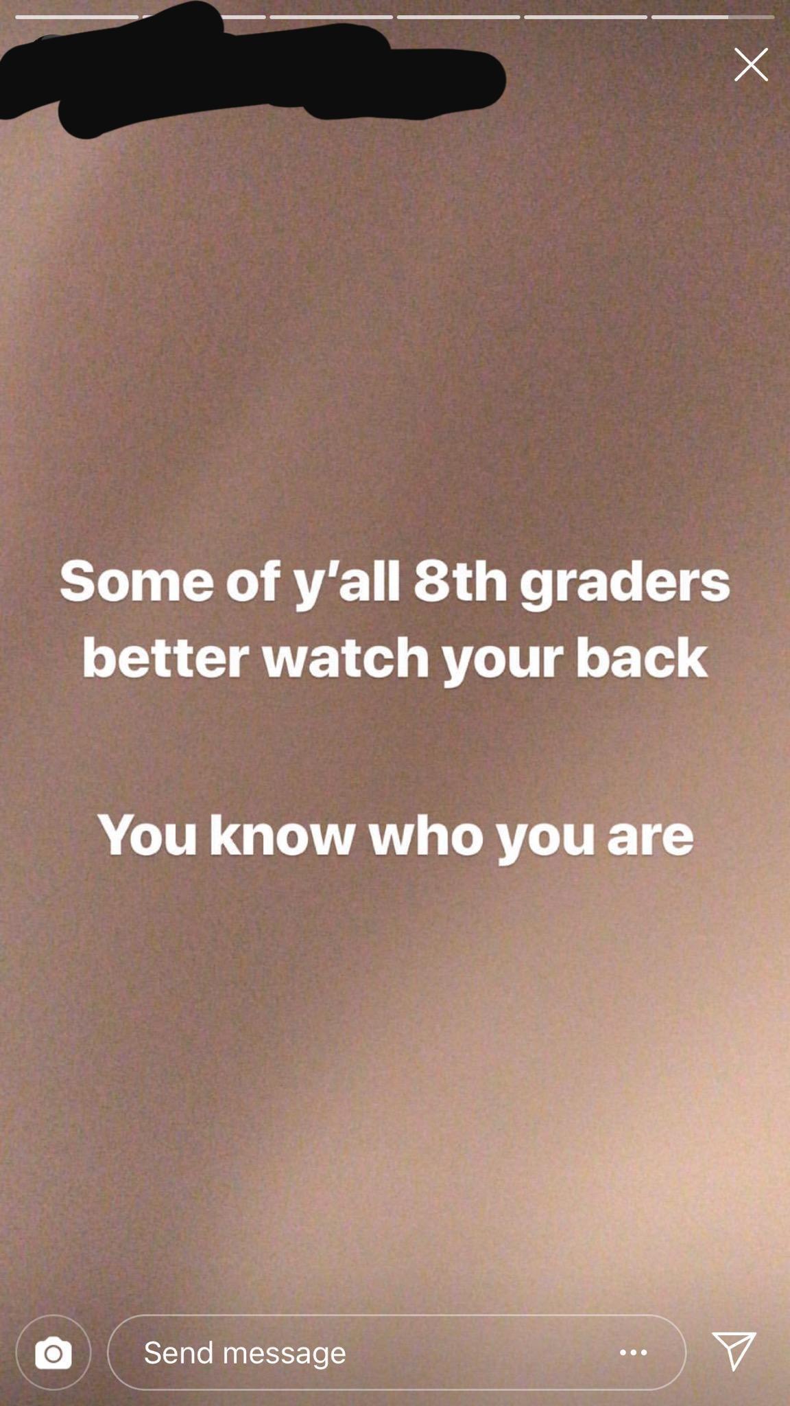 you know you love - Some of y'all 8th graders better watch your back You know who you are Send message