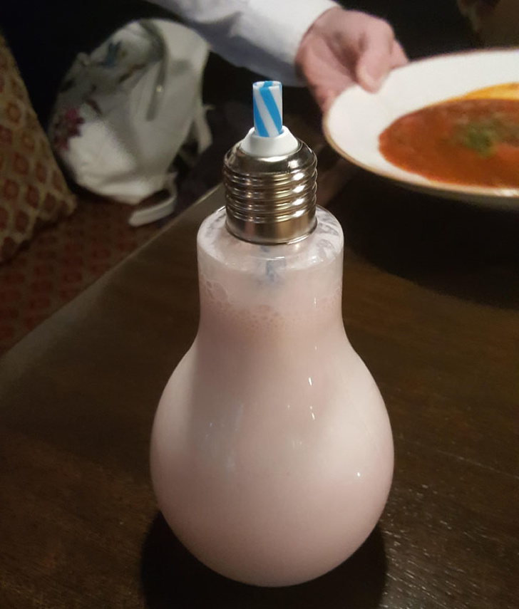 “My milkshake was served in a lightbulb.”