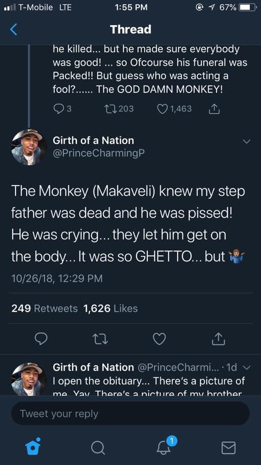 screenshot - .. | TMobile Lte @ 4 67% Thread he killed... but he made sure everybody was good! ... so Ofcourse his funeral was Packed!! But guess who was acting a fool?...... The God Damn Monkey! 93 27203 1,463 1 Girth of a Nation CharmingP The Monkey Mak