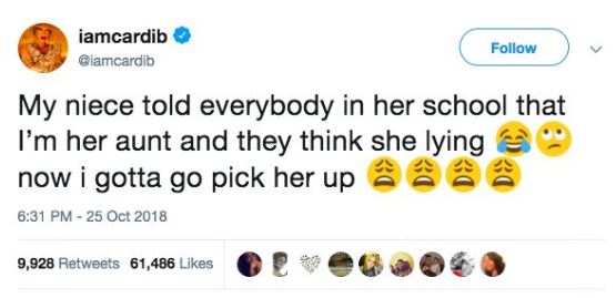cardi niece - iamcardib My niece told everybody in her school that I'm her aunt and they think she lying now i gotta go pick her up 9,928 61,486 . 6