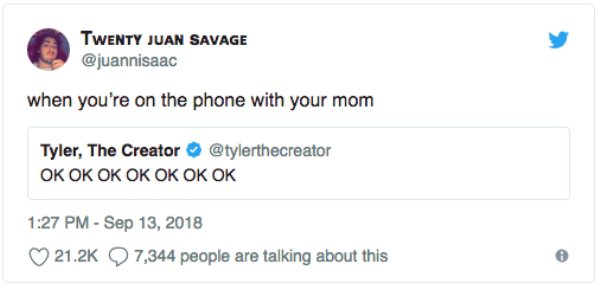 web page - Twenty Juan Savage when you're on the phone with your mom Tyler, The Creator Ok Ok Ok Ok Ok Ok Ok 7,