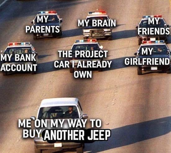 race - My Parents My Brain Emy Friends The Project My My Bank Girlfriend Account Car 1 Already Own Me On My Way To Buy Another Jeep