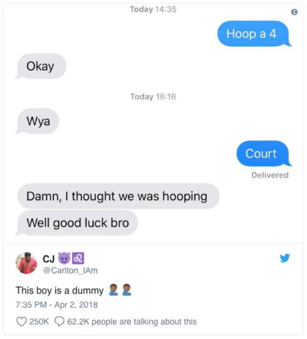 web page - Today Hoop a 4 Okay Today Wya Court Delivered Damn, I thought we was hooping Well good luck bro Cj 2 This boy is a dummy 2 2 people are talking about this