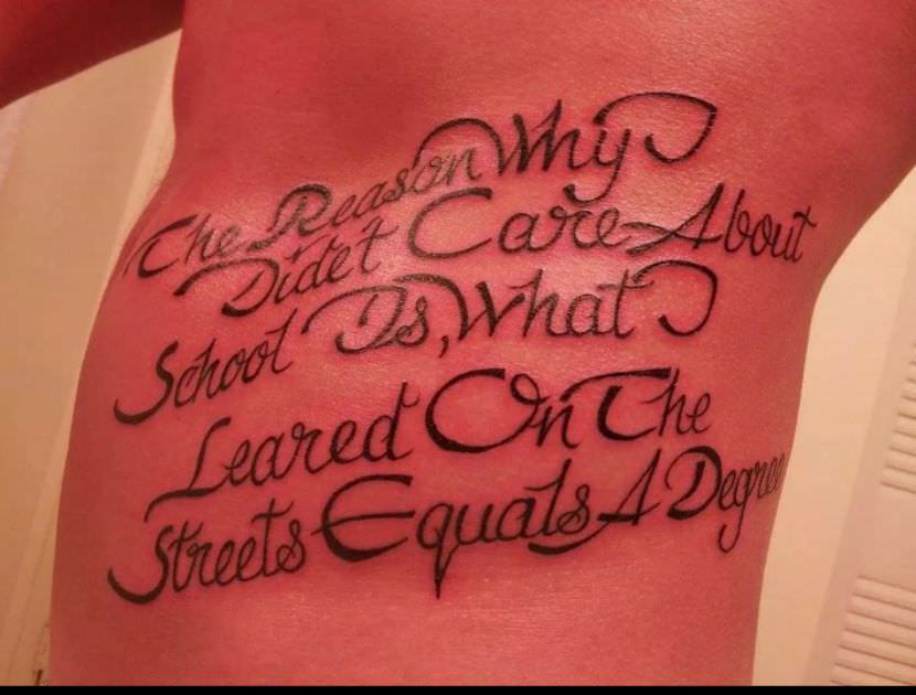 bad tattoos - betrayed tattoos - son why Chestet Care About hools,what Leared on the Streets Equals1 Dan