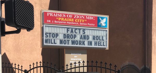 street sign - Praises Of Zion Mbc "Praise City" Dr. J. Benjamin Hardwick, Senior Pastor Facts Stop Drop And Roll Nill Not Work In Hell Minister Inn