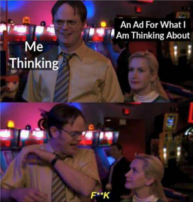 dwight and angela game of thrones meme - An Ad For What I Am Thinking About Me Thinking FK