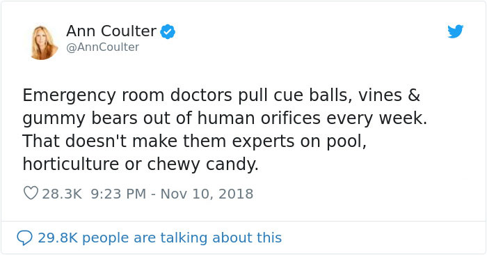 Writer and political commentator Ann Coulter expressed her personal opinion as well