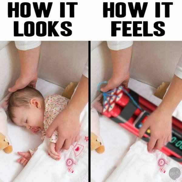 baby parenting memes - How It How It Looks Feels