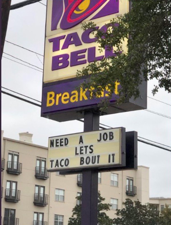 street sign - Tags Be Break 47 Need A Job Lets Taco Bout It 100110