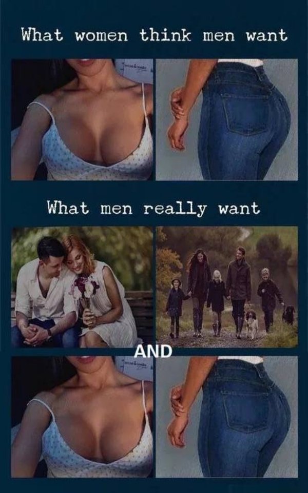 woman think men want - What women think men want What men really want And