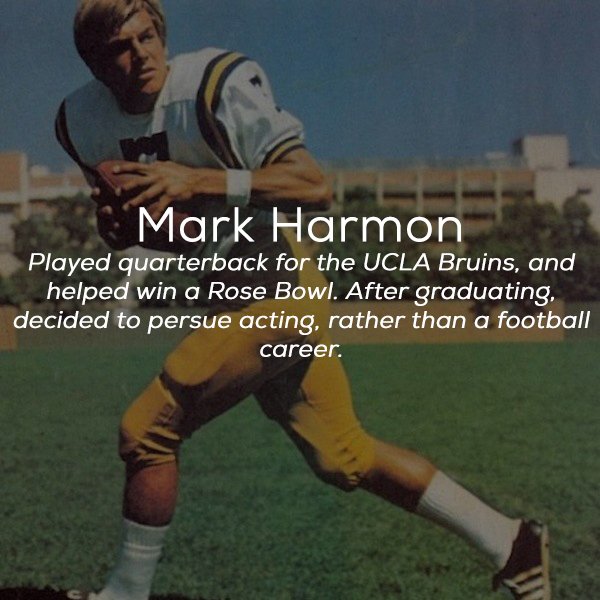 player - Mark Harmon Played quarterback for the Ucla Bruins, and helped win a Rose Bowl. After graduating. decided to persue acting, rather than a football career.