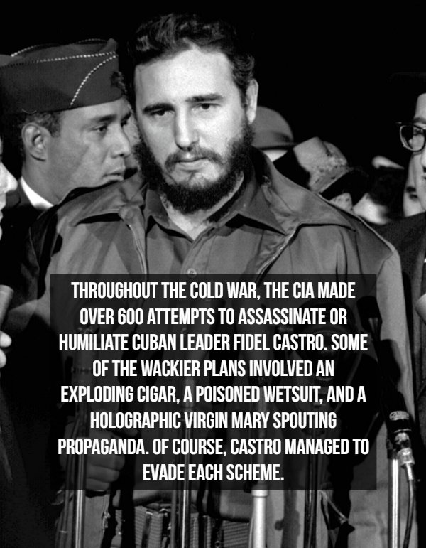 justin trudeau fidel castro - Throughout The Cold War, The Cia Made Over 600 Attempts To Assassinate Or Humiliate Cuban Leader Fidel Castro. Some Of The Wackier Plans Involved An Exploding Cigar, A Poisoned Wetsuit, And A Holographic Virgin Mary Spouting 