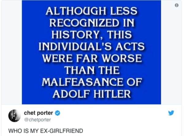 document - Although Less Recognized In History, This Individual'S Acts Were Far Worse Than The Malfeasance Of Adolf Hitler chet porter Who Is My ExGirlfriend