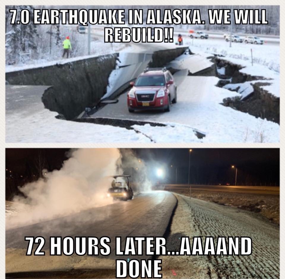 random alaska earthquake 2018 - 7.0 Earthquake In Alaska. We Will f Rebuildi! 72 Hours Later...Aaaand Done