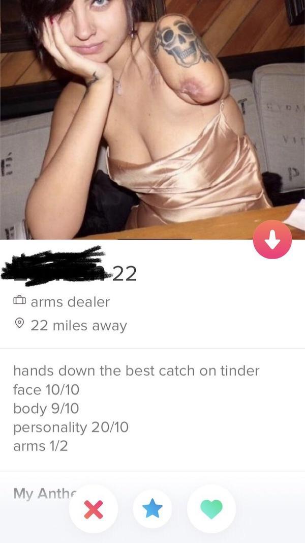 tinder - sexy tinder - 22 Harms dealer 22 miles away hands down the best catch on tinder face 1010 body 910 personality 2010 arms 12 My Anthe X