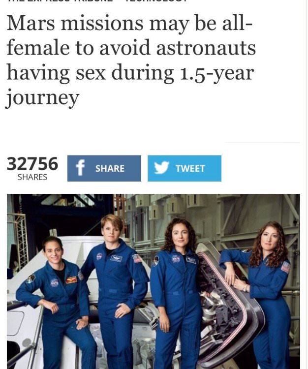 memes - quotes - " " " S ono Mars missions may be all female to avoid astronauts having sex during 1.5year journey 32756 f Tweet
